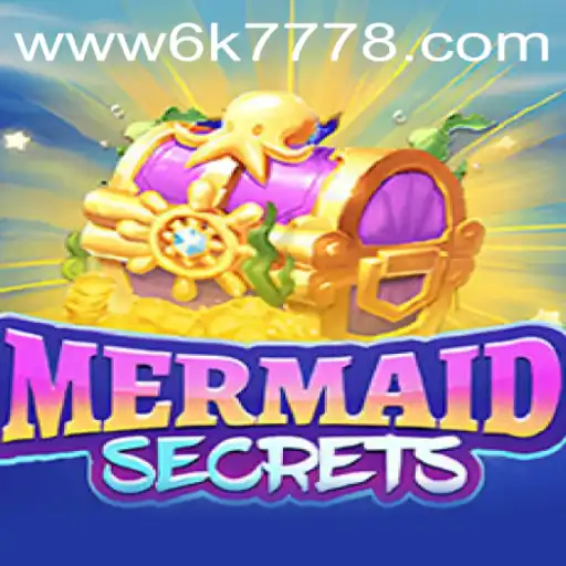 MermaidSecrets: Dive into the Mystical Underwater World with 6K777